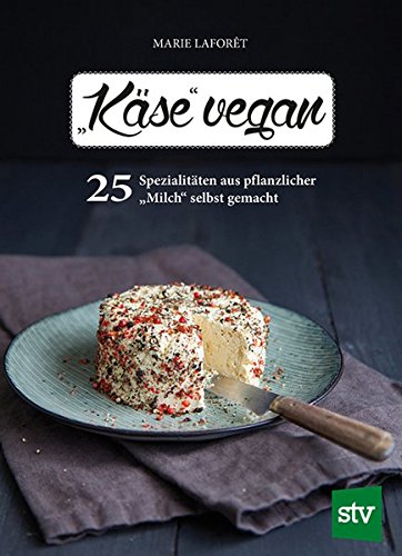 Rezepte - veganen Käse selbst herstellen